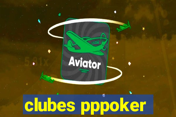 clubes pppoker