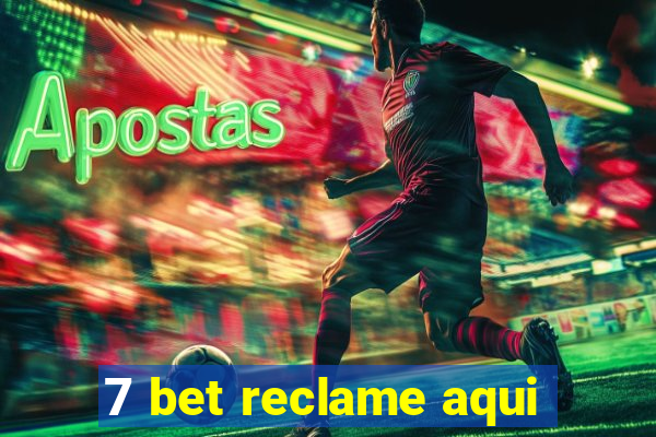 7 bet reclame aqui