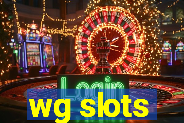 wg slots