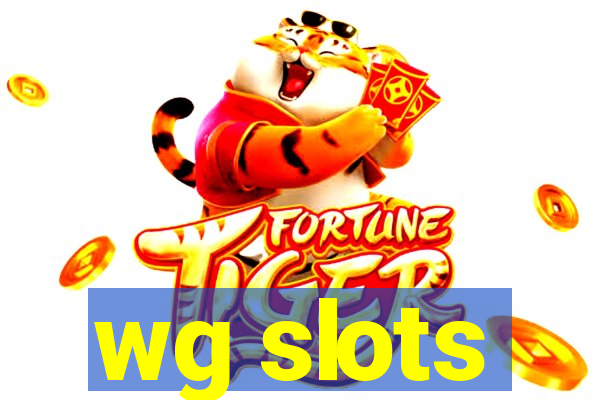 wg slots