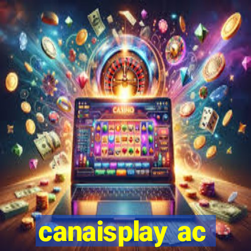 canaisplay ac