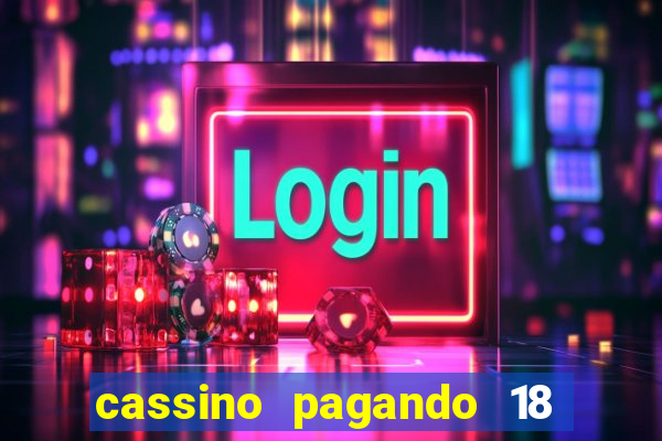 cassino pagando 18 reais no cadastro