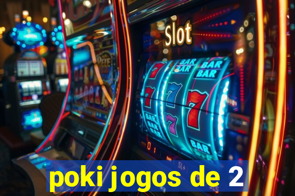 poki jogos de 2