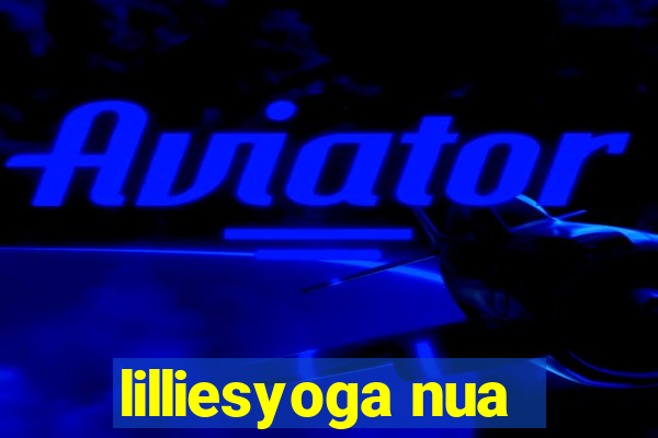 lilliesyoga nua