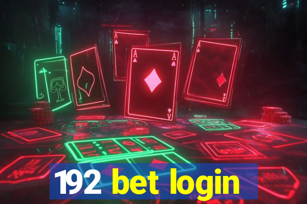 192 bet login