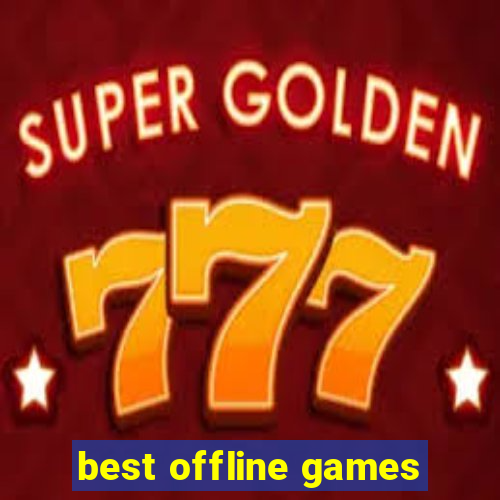 best offline games