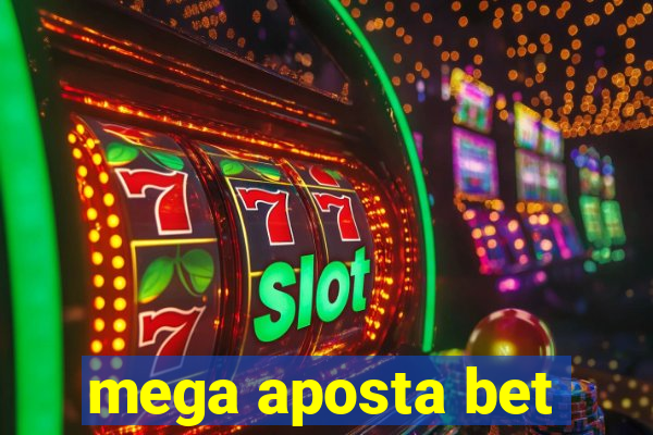 mega aposta bet