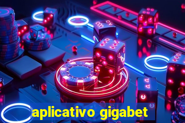 aplicativo gigabet