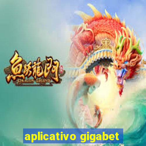 aplicativo gigabet