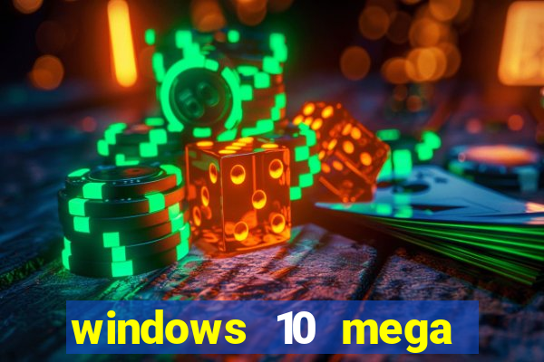 windows 10 mega lite download