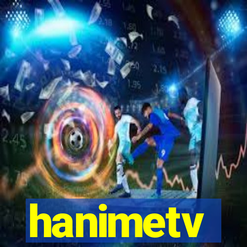 hanimetv