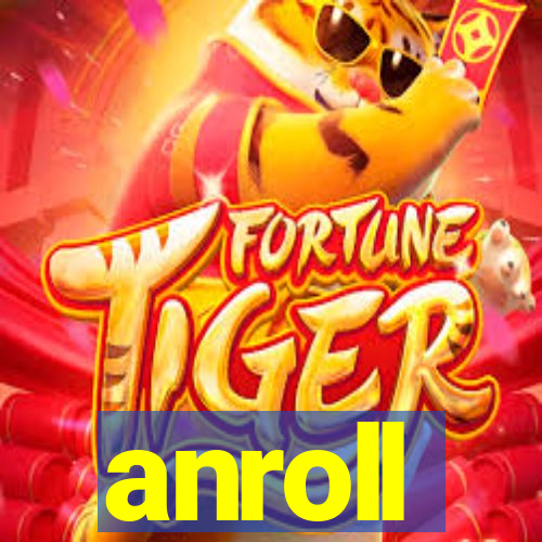 anroll