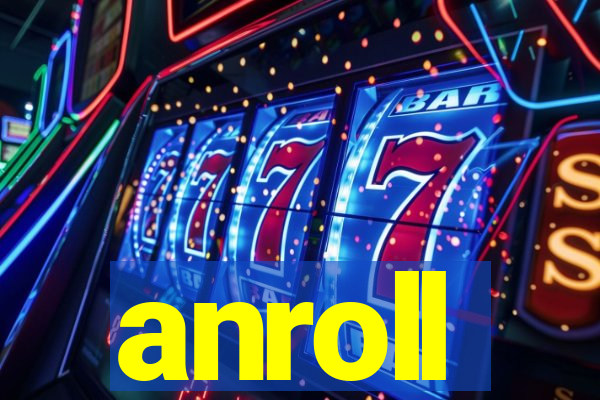 anroll