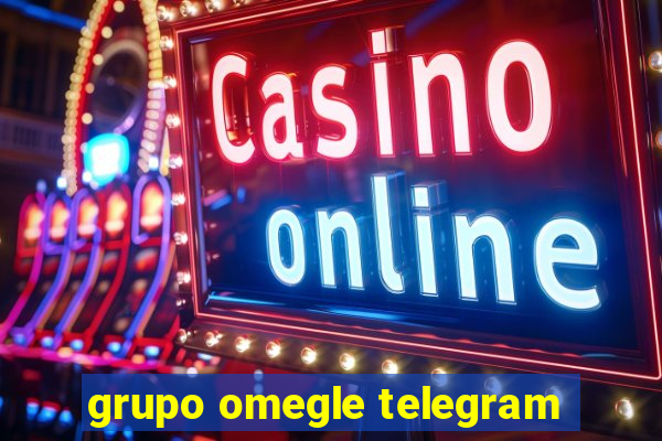 grupo omegle telegram