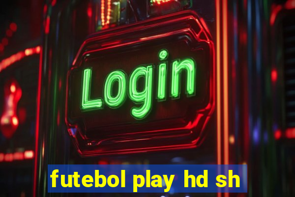 futebol play hd sh