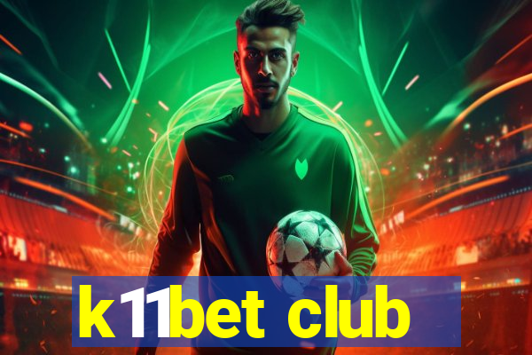 k11bet club