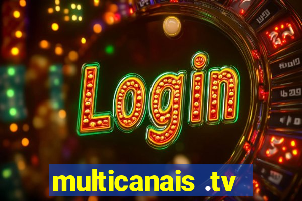 multicanais .tv