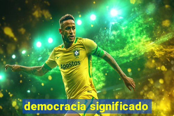 democracia significado