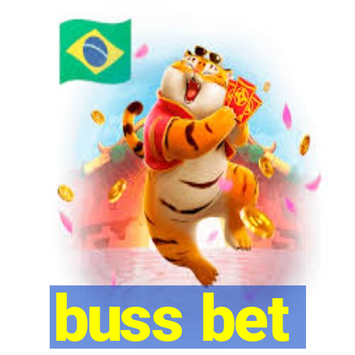 buss bet