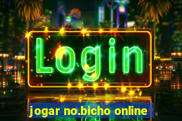 jogar no.bicho online