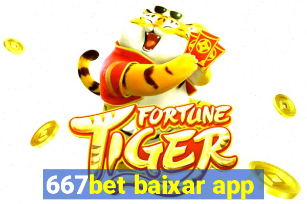 667bet baixar app