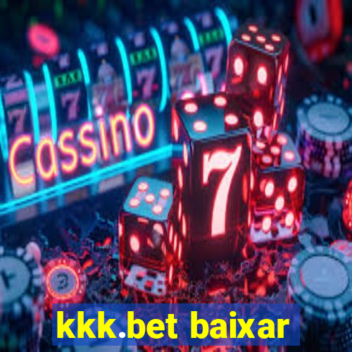 kkk.bet baixar