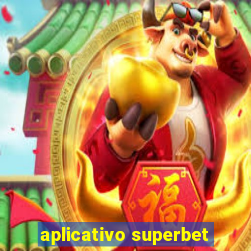 aplicativo superbet