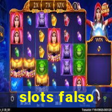 slots falso