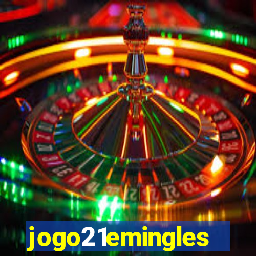 jogo21emingles