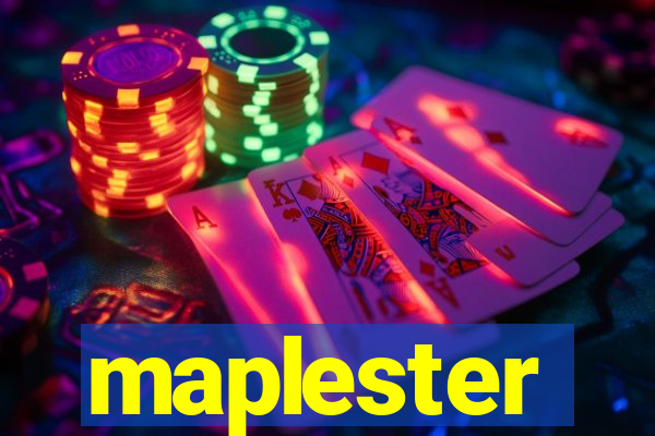 maplester