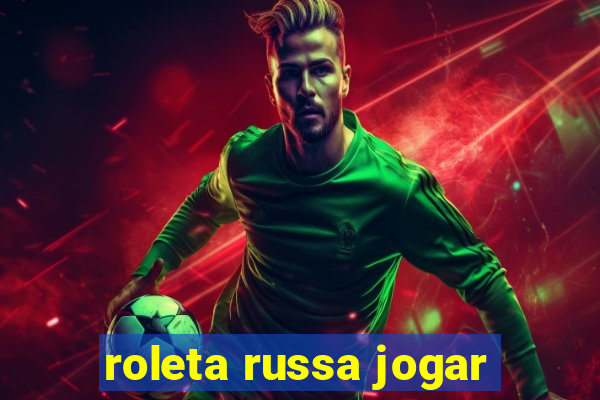 roleta russa jogar