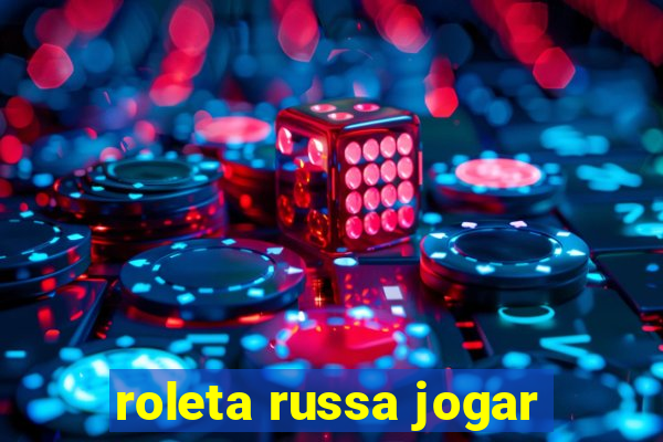 roleta russa jogar