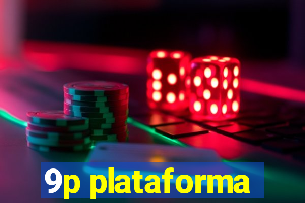 9p plataforma