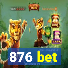 876 bet