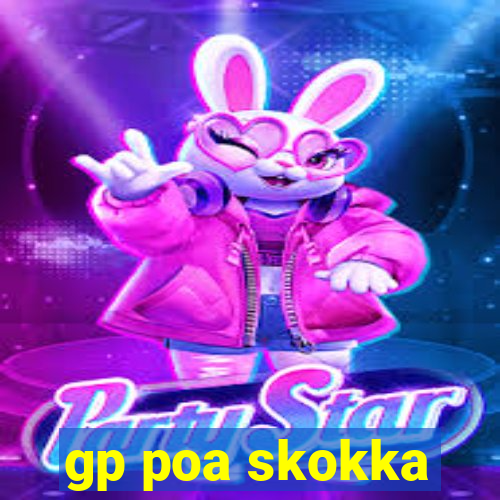 gp poa skokka