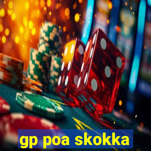 gp poa skokka