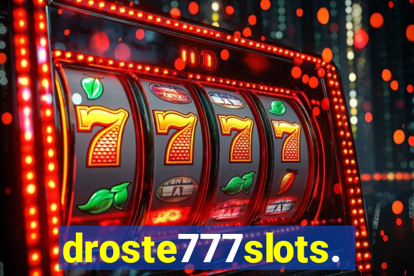 droste777slots.com