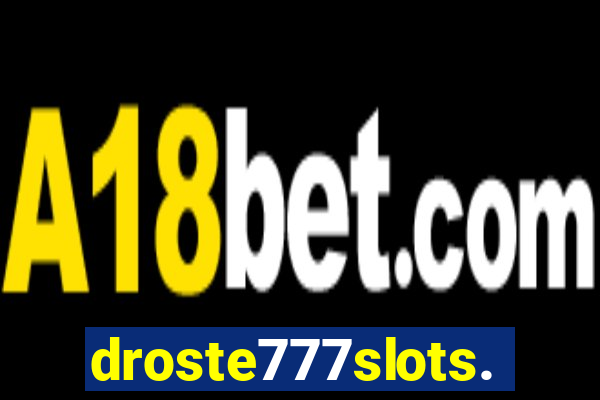 droste777slots.com