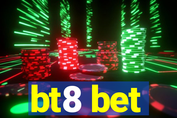 bt8 bet