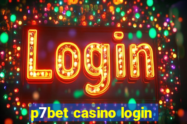 p7bet casino login