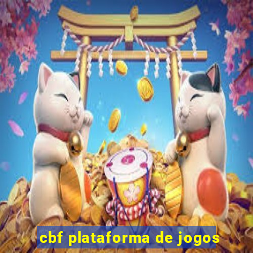 cbf plataforma de jogos