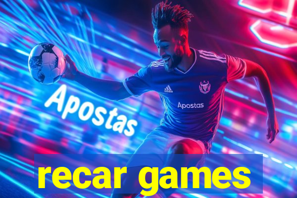 recar games