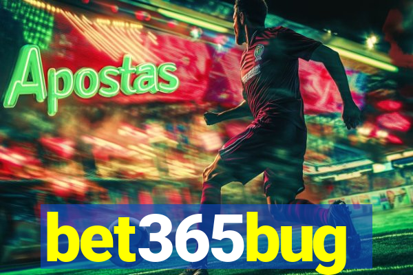 bet365bug