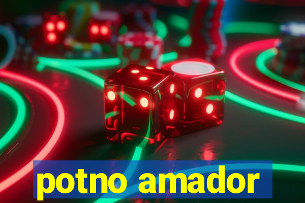 potno amador