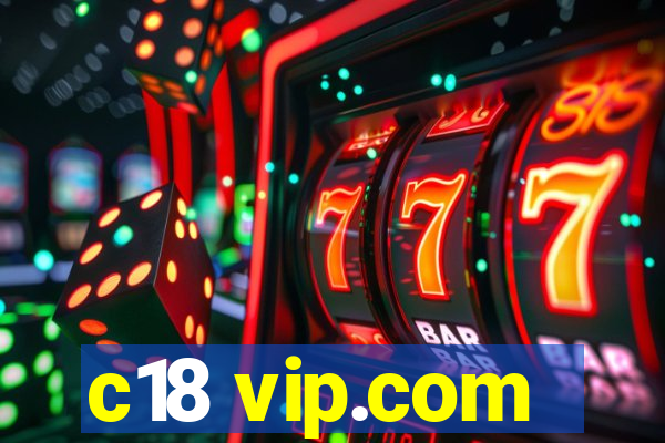 c18 vip.com