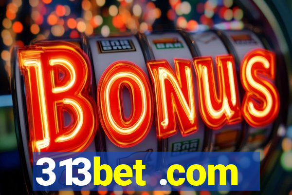 313bet .com