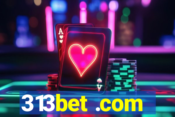 313bet .com