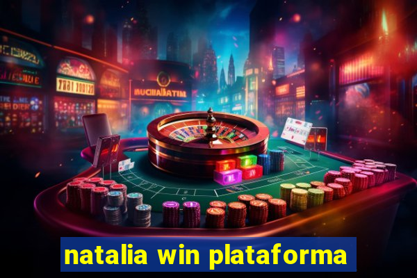 natalia win plataforma