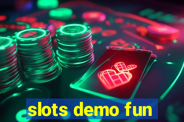 slots demo fun