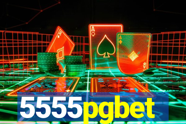 5555pgbet